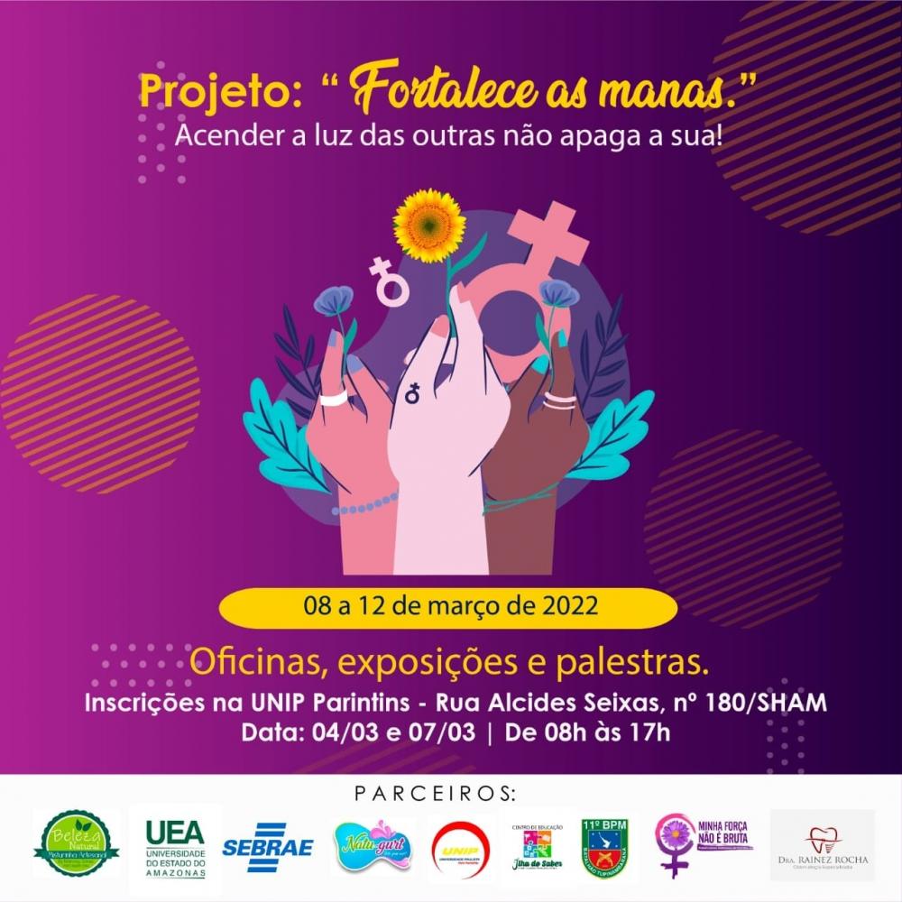 Empreendedorismo feminino: Parintins tem Semana da Mulher marcada pelo Projeto Fortalece as Manas 