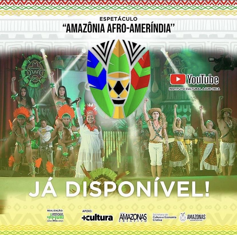 Instituto Cultural Ajuri lança show “Amazônia Afro-Ameríndia” no YouTube
