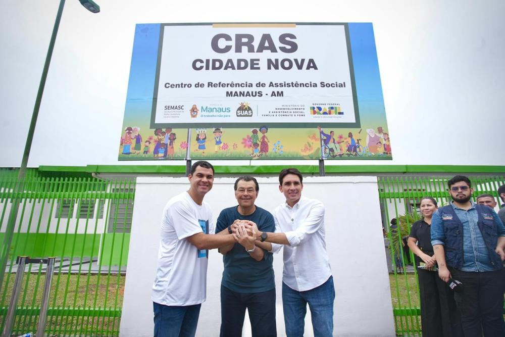 Saullo Vianna entrega maior CRAS de Manaus, com a presença do Ministro dos Portos e Aeroportos